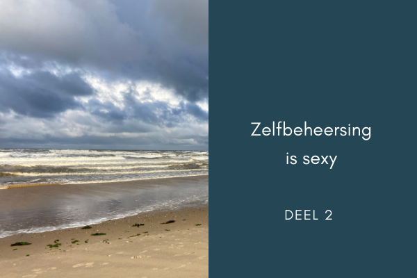 zelfbeheersing is sexy - deel 2
