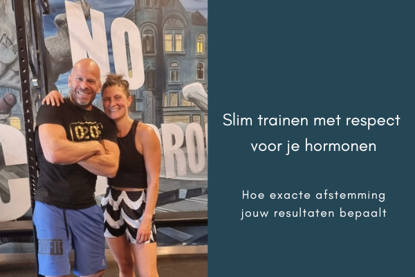 slim trainen met respect voor je hormonen